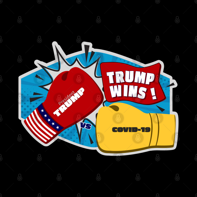 Trump Wins Corona by Coron na na 