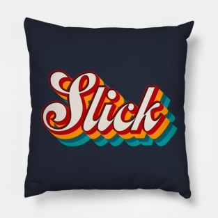 Slick Pillow