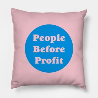 People Before Profit Pillow