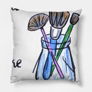 Wake up and make up artist gift Pillow