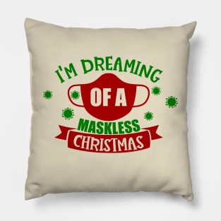 Dreaming of a Maskless Christmas Pillow