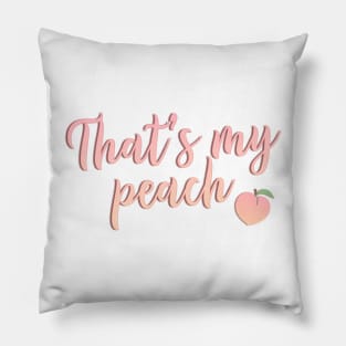 Ratched - That's my Peach Quote Pillow