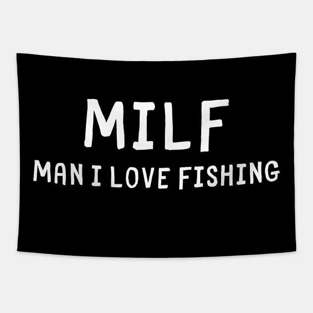 milf man i love fishing Tapestry by PetLolly