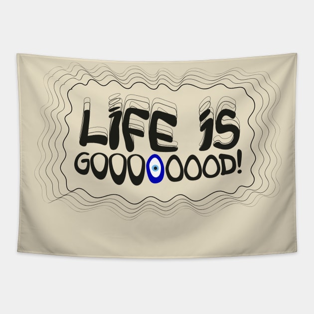 Life is Good Tapestry by theramashley