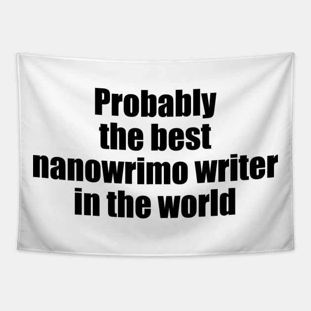 Probably the best nanowrimo writer in the world Tapestry by EpicEndeavours