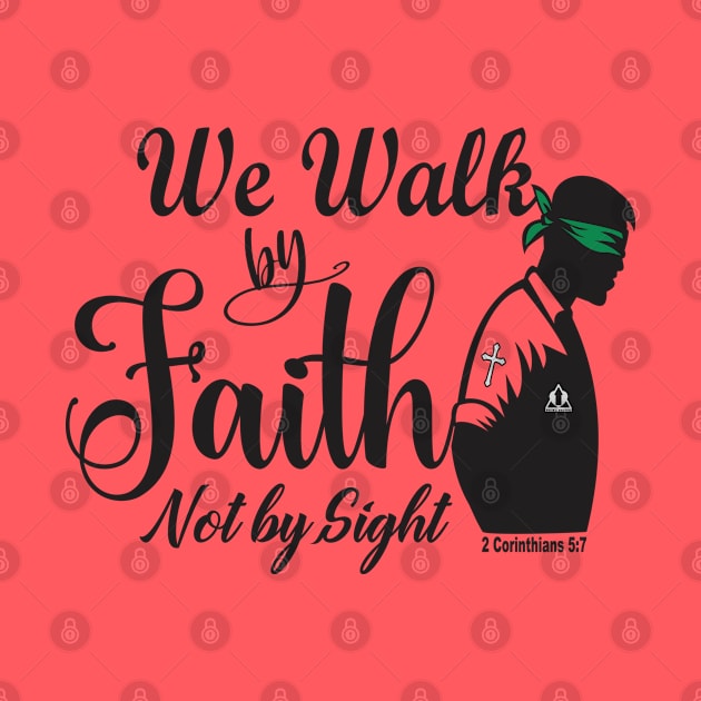 WE WALK BY FAITH by ejsulu