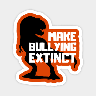 Make Bullying Extinct Unity Day Anti Bullying Orange Dinosaur Magnet