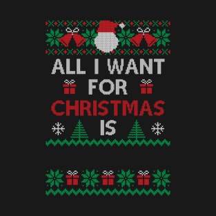 all i want for christmas -template T-Shirt