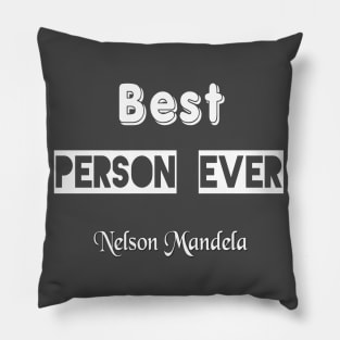 Nelson Mandela, Best Person Ever. Pillow