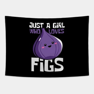 Just A Girl Who Loves Figs Funny Tapestry