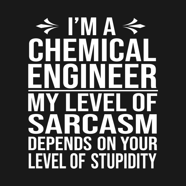 chemical engineer saying funny chemical engineering gift by T-shirt verkaufen