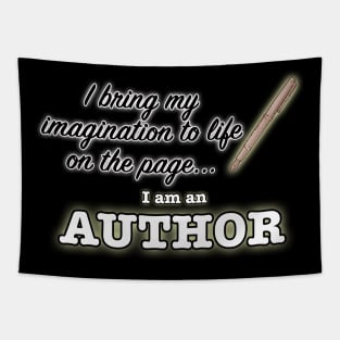 I Bring My Imagination to Life on the Page... I am an Author Tapestry