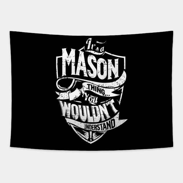 Its MASON Thing You Wouldnt Understand Tapestry by MiLLin