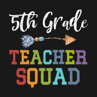 Awesome 5th Grade Teacher Squad Funny Colleague T-Shirt