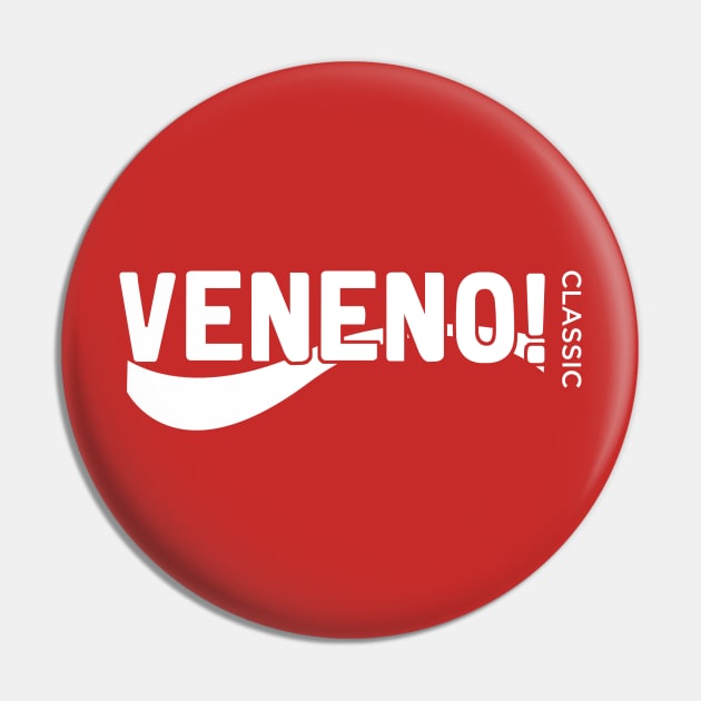 Veneno! Classic Pin by MATALOTL