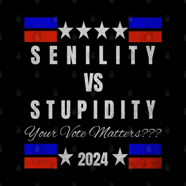 Senility versus Stupidity: 2024 Election by Twisted Teeze 