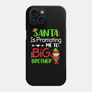 Xmas Santa Is Promoting Me To Big Brother Cute Christmas Elf Phone Case