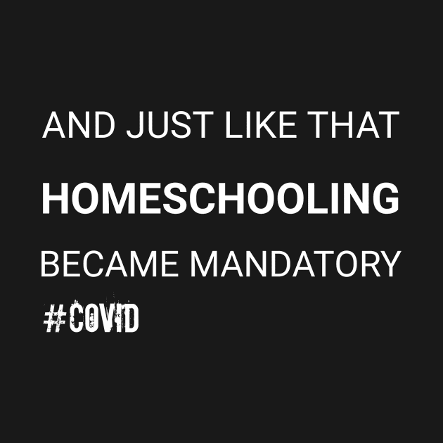 #funny Covid and Homeschooling by CreativeLimes