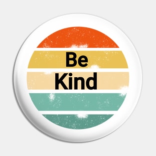 Be kind Pin