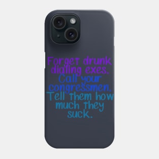 Drunk Dial Congress Phone Case