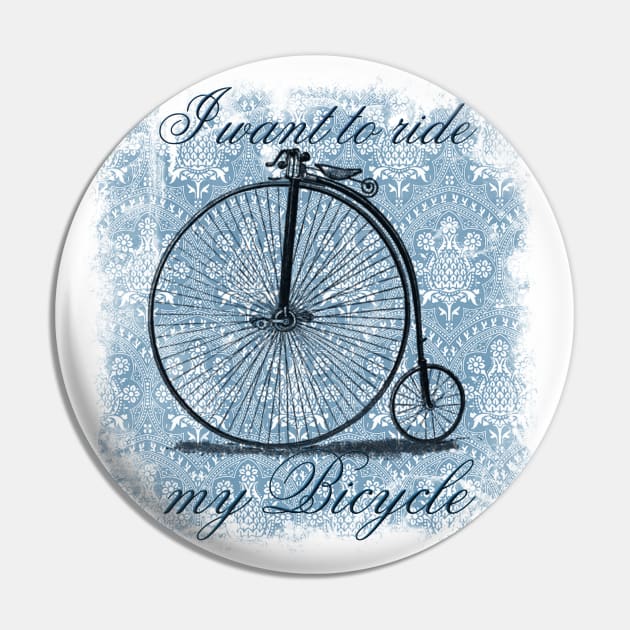 I Want to Ride my Bicycle Pin by WickedFaery