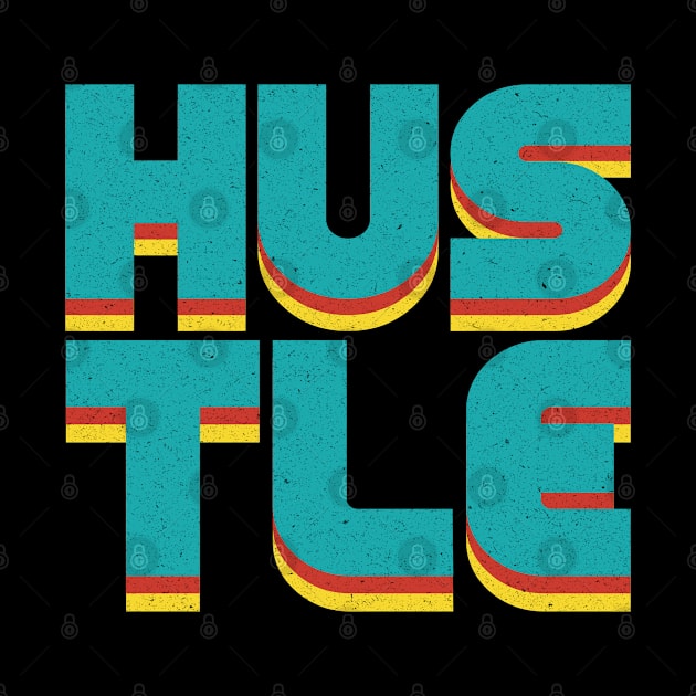 Hustle Hustle by 99sunvibes