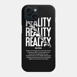 REALITY Phone Case