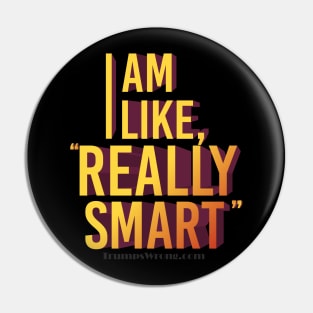 Like really smart Pin