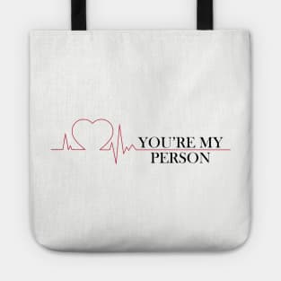 You're My Person Tote