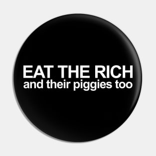 Eat The Rich, White Pin