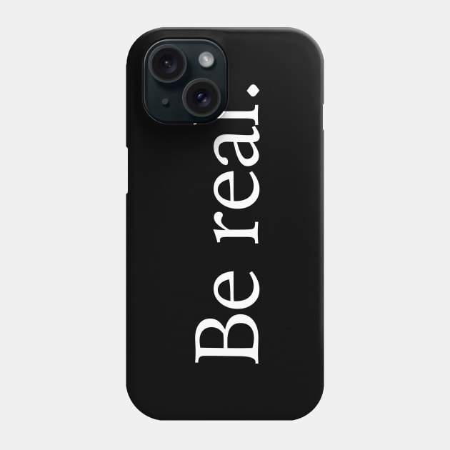 Be real. BS detector art for authenticity Phone Case by ClothedCircuit