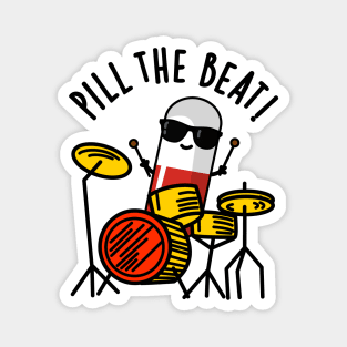 Pill The Beat Cute Medicine Music Pun Magnet