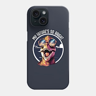 Dinosaurs - My Future's So Bright Phone Case