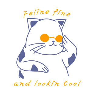 Feline fine cool Cat T-Shirt