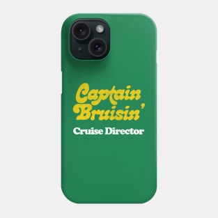 Captain Bruisin' /// Cruise Director Phone Case