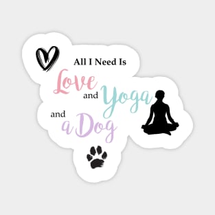 All I Need Is Love, Yoga & a Dog Magnet