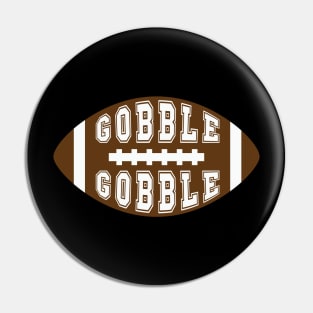 Gobble gobble football Pin