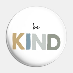 Be Kind Pin