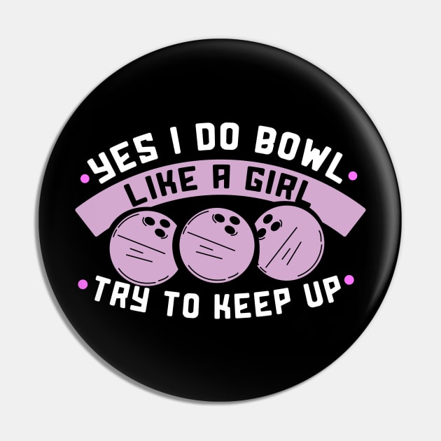 Bowl like a girl Pin by schmomsen