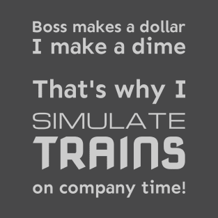 simulate trains T-Shirt