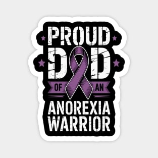 Proud Dad Of An Anorexia Warrior Eating Disorder Awareness Magnet