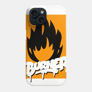 Graffiti inflammable Burner Tag Shirt Phone Case