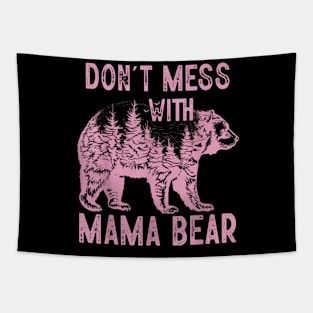 Don't Mess with Mama Bear Tapestry