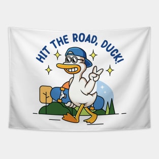 hit the road duck! : proudly walking duck holding a skateboard Tapestry