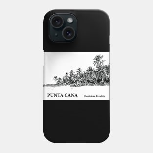 Punta Cana - Dominican Republic Phone Case