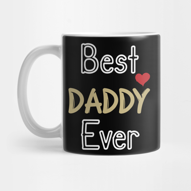 best daddy ever mug
