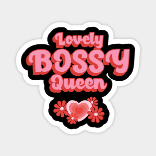 Lovely Bossy Queen Magnet