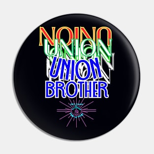 Union Brother Pin