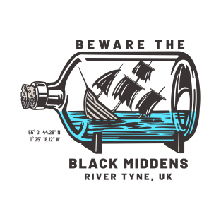 Beware the Black Middens River Tyne Design T-Shirt