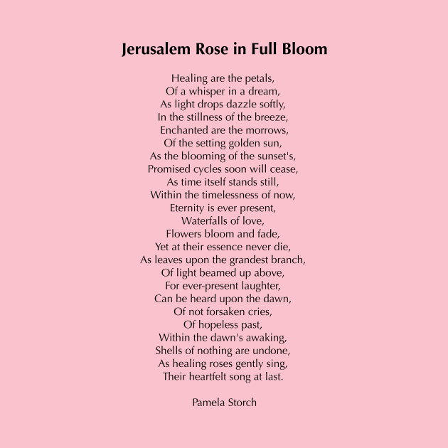 Jerusalem Rose in Full Bloom Poem by Pamela Storch